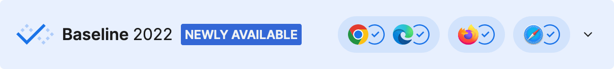 Blaues Widget mit Häkchen: Baseline 2022, neu verfügbar. Vier Browser-Logos, alle mit Häkchen.